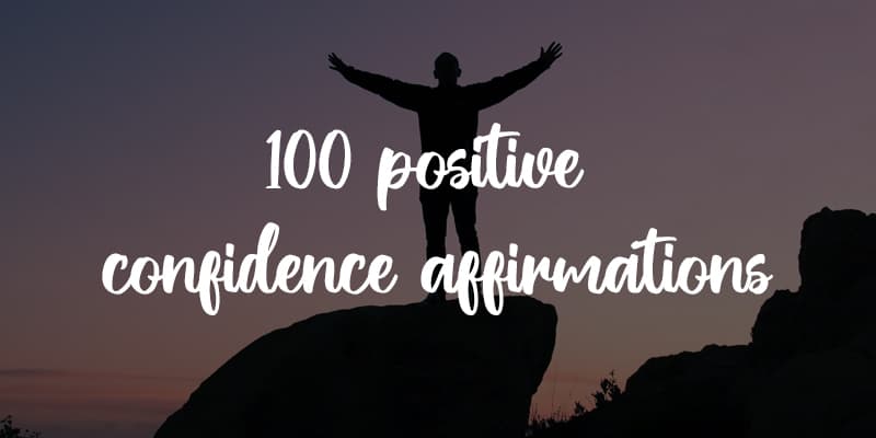 increase confidence and self esteem with these positive affirmations