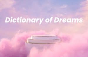Picture of a spiritual background with the words Dictionary of Dreams written on it